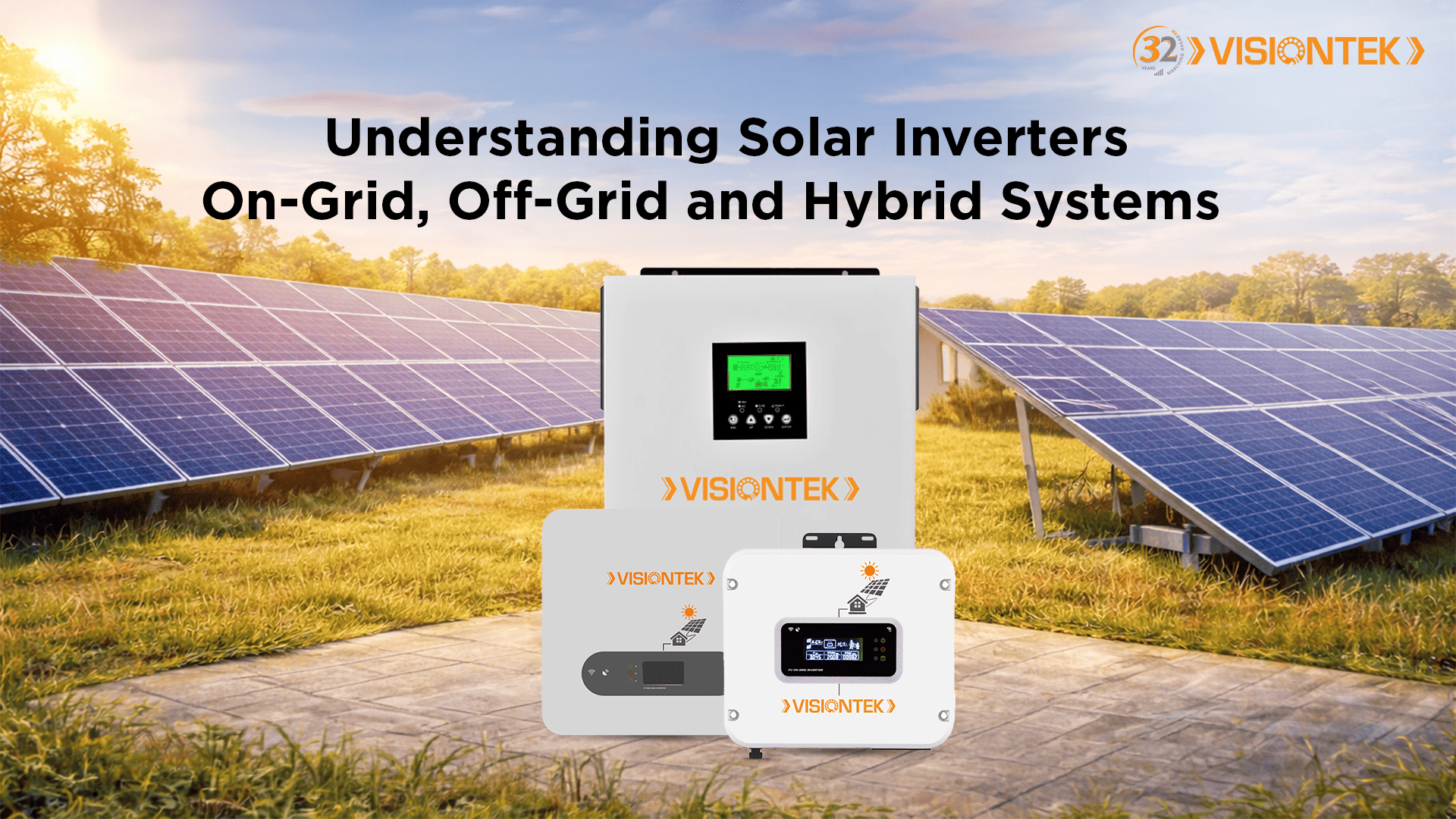 Solar Inverters: On-Grid, Off-Grid and Hybrid
